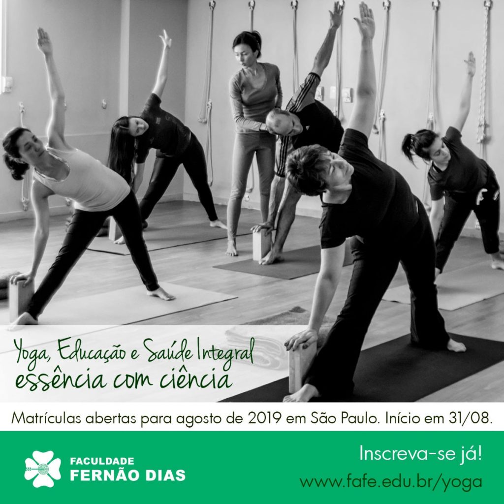 A Faculdade Fernão Dias abre as inscrições para mais uma turma no curso de extensão Universitária em Yoga, Educação e Saúde integral: Essência com ciência, coordenado por Deni Galdeano e Maurício Salem, referências brasileiras em Yoga e sua aplicabilidade na saúde e educação. Os alunos terão a oportunidade de estar em contato com um corpo docente de professores, mestres e doutores expoentes em suas áreas de pesquisa e atuação. Trazendo uma nova visão, adequando o Yoga e a meditação para suas abordagens dentro das Práticas de saúde Integrativas e Complementares em Saúde (PICS) no Brasil. Uma oportunidade ímpar de aumentar os seus conhecimentos sobre esta prática milenar entendendo a sua essência através dos olhos da ciência.